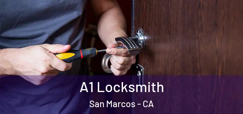  A1 Locksmith San Marcos - CA