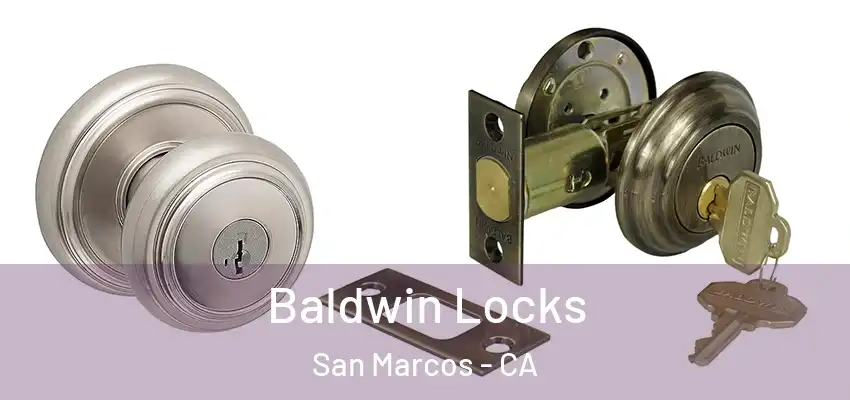  Baldwin Locks San Marcos - CA