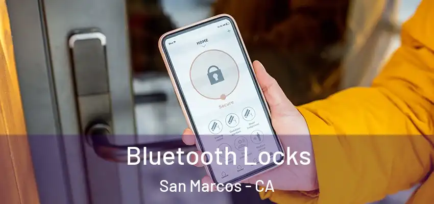  Bluetooth Locks San Marcos - CA