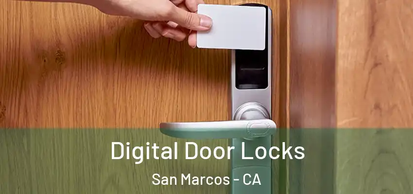  Digital Door Locks San Marcos - CA