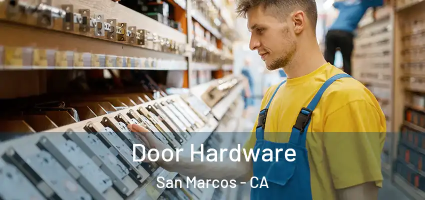  Door Hardware San Marcos - CA