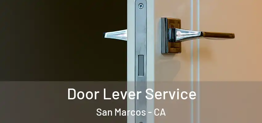  Door Lever Service San Marcos - CA