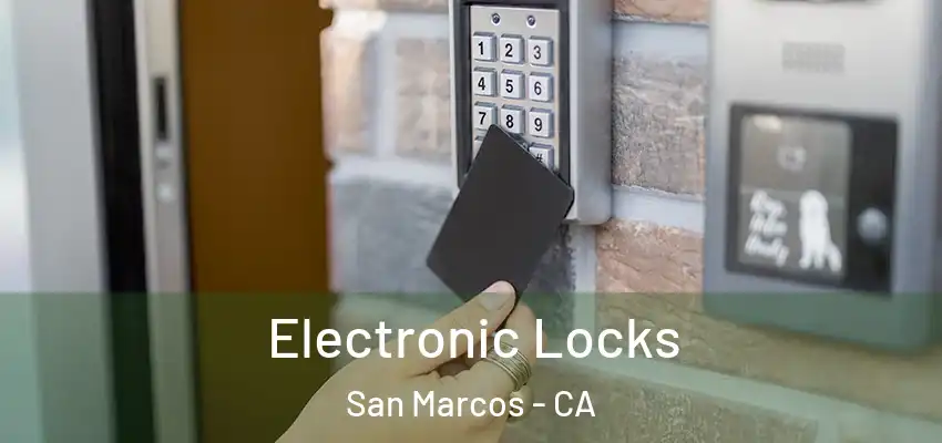  Electronic Locks San Marcos - CA