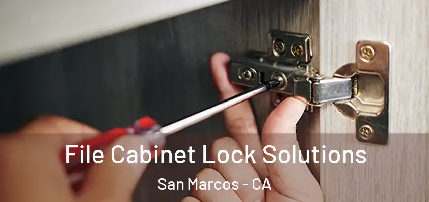  File Cabinet Lock Solutions San Marcos - CA