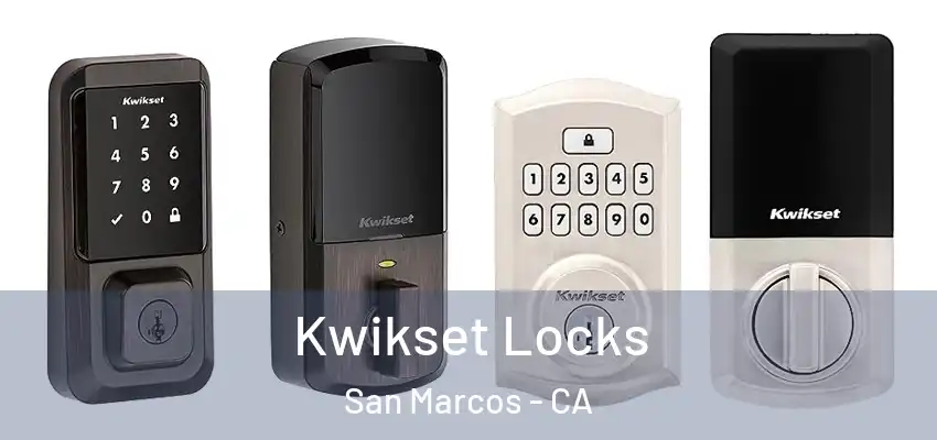  Kwikset Locks San Marcos - CA