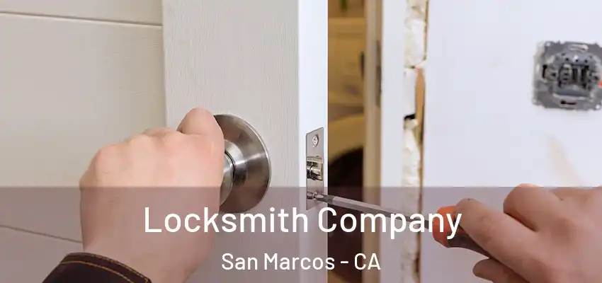  Locksmith Company San Marcos - CA