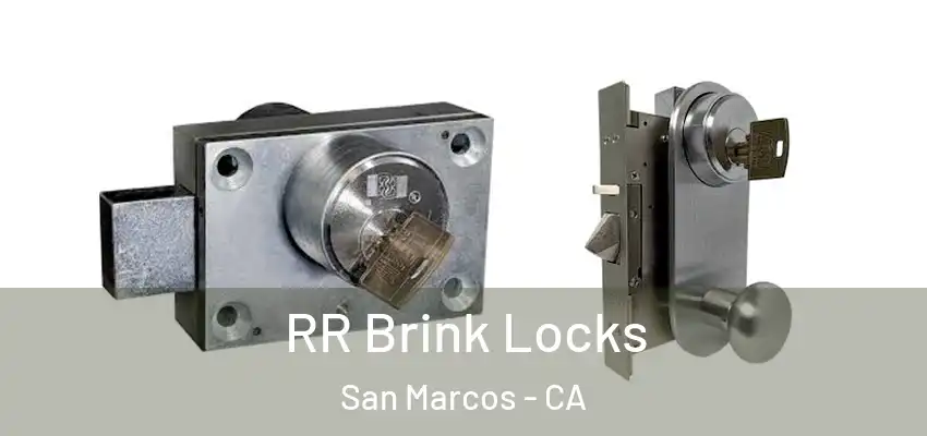  RR Brink Locks San Marcos - CA