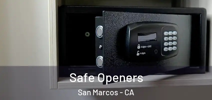  Safe Openers San Marcos - CA