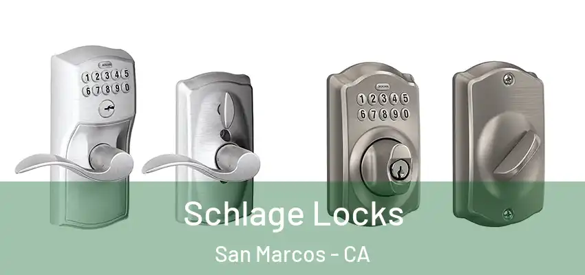  Schlage Locks San Marcos - CA